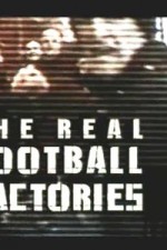 Watch The Real Football Factories Myflixer